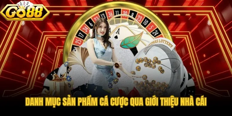 Danh mục cá cược Go88 phủ sóng từ thể thao đến casino live