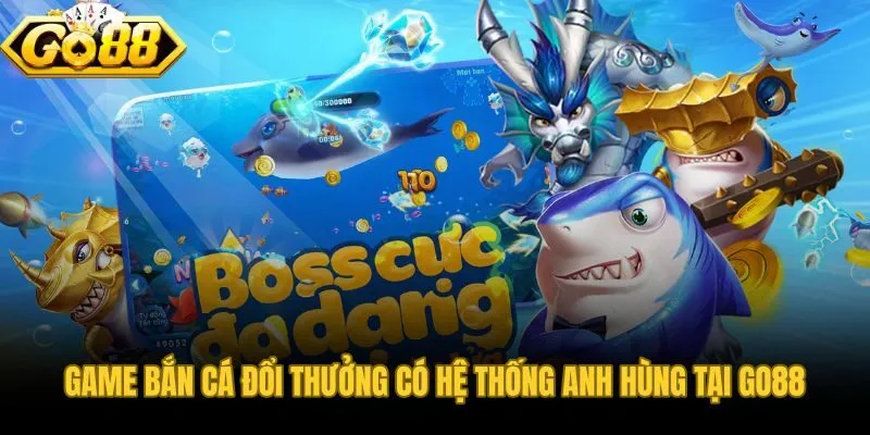 Hero Fishing kết hợp cơ chế bắn cá với nhân vật sở hữu kỹ năng riêng
