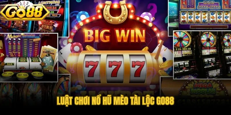 Luật chơi từ lưới quay đến biểu tượng đặc biệt