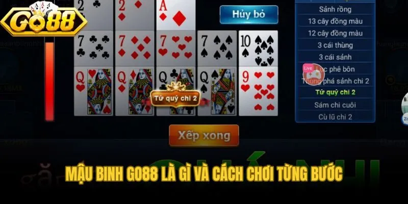 Mậu binh Go88 đòi hỏi tư duy tổ hợp và phân bổ lá chiến lược