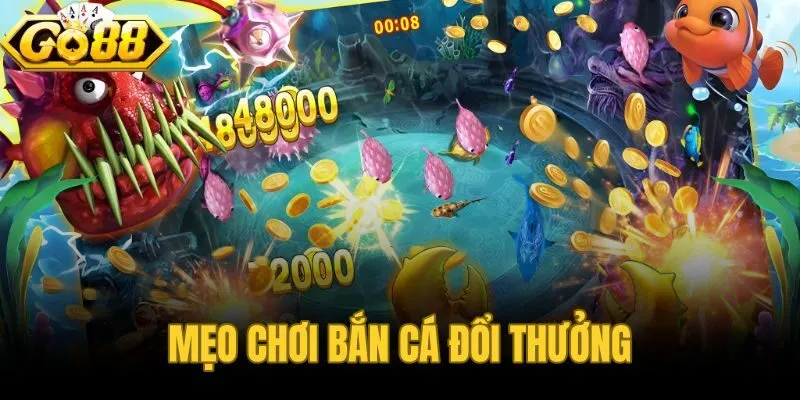 Mẹo chơi bắn cá đổi thưởng
